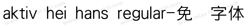 aktiv hei hans regular字体转换